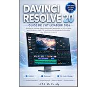 DAVINCI RESOLVE 20 GUIDE DE L'UTILISATEUR 2026