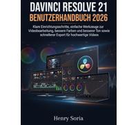DaVinci Resolve 21 Benutzerhandbuch 2026: Klare Einrichtungsschritte, einfache Werkzeuge zur Videobearbeitung, bessere Farben und besserer Ton sowie schnellerer Export für hochwertige Videos