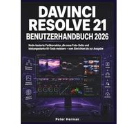 DaVinci Resolve 21 Benutzerhandbuch 2026: Node-basierte Farbkorrektur, die neue Foto-Seite und leistungsstarke KI-Tools meistern - vom Einrichten bis zur Ausgabe