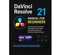 DaVinci Resolve 21 Manual for Beginners
