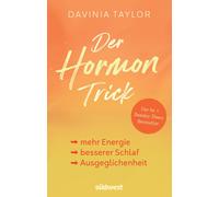 Davinia Taylor Der Hormon-Trick: Schluss mit Heißhunger, Gefühlsc (Tapa blanda)