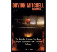 DAVION MITCHELL: The Rise of a Defensive Star-From College Champion to NBA Lockdown Defender