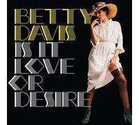 Davis, Betty - Is It Love Or Desire [Vinilo]