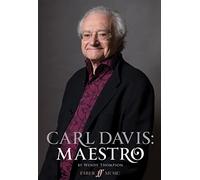 Davis, Carl - Carl Davis: Maestro (Faber Edition)