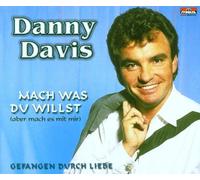 Davis Danny - Mach Was du Willst (Aber Mach