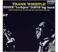 Davis,Eddie "Lockjaw"-Bigband - Trane Whistle [Vinilo]