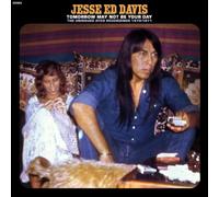 Davis, Jesse ed - Tomorrow May Not Be Your Day--The Unissued Atco Recordings 1970-1971