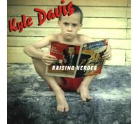 Davis Kyle - Raising Heroes [Import]