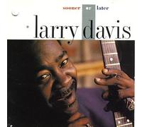 Davis, Larry - Sooner Or Later [Casete]