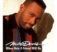 Davis, Mike - When Only a Friend Will Do
