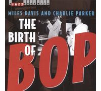 Davis, Miles - Birth of Bop