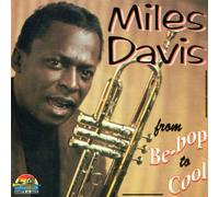 Davis,Miles - From Be-Bop to Cool 1947-1949