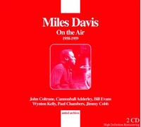 Davis; Miles - Miles Davis: On The Air (1958-1959) ; Davis, Miles Davis Sextet