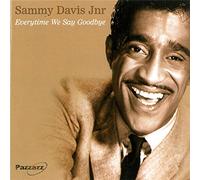 Davis, Sammy -Jr.- - Everytime We Say Goodbye