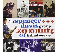 Davis, Spencer - 40Th Anniversary; Keep On Running