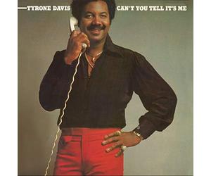 Davis, Tyrone - Can't You Tell It's Me (Remastered Edition)