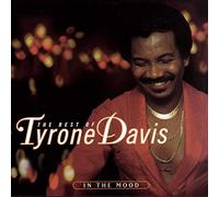 Tyrone Davis - Best Of-In The Mood