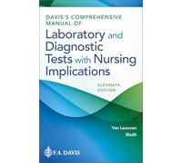 Davis's Comprehensive Manual of Laboratory and Diagnostic Tests with Nursing Implications (Davis's Comprehensive Manual of Laboratory & Diagnostic Tests With Nursing Implications)