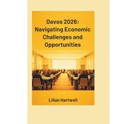 Davos 2026: Navigating Economic Challenges and Opportunities: A comprehensive look at the forum's agenda, speakers, and strategic directions.