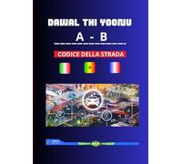 Dawal thi Yoonu AB – Codice della Strada Trilingue (Wolof - Francese - Italiano)