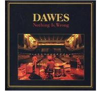 Dawes - Nothing Is Wrong