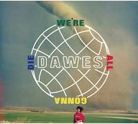 Dawes - We´Re All Gonna Die
