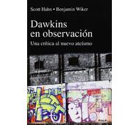 Dawkins En Observacion: Una Critica Al Nuevo Ateismo