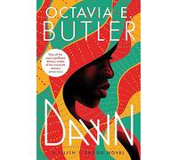 Dawn: Lilith's Brood 1: by Octavia E. Butler
