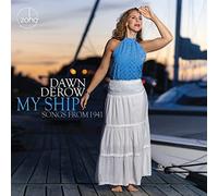 Dawn Derow - My Ship: Songs From 1941