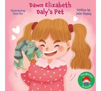 Dawn Elizabeth Daly's Pet: A Sweet Children’s Picture Book About a Little Tortoise, Unexpected Friendship, Pets, Kindness, and Learning to Love