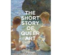 Dawn Hoskin The Short Story of Queer Art (Tapa blanda)