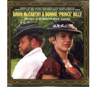 Bonnie 'Prince' Billy & Mccarthy,Dawn - What the Brothers Sang [Vinilo]