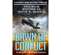 Dawn of Conflict: An epic world battle begins...: 1 (The Global War Military Thriller Series)
