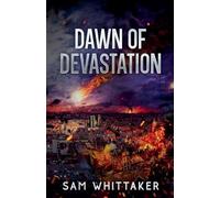 Dawn of Devastation: 1 (Last Gasp of the World)