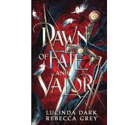 Dawn of Fate and Valor