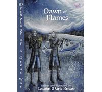Dawn of Flames: Mythology of a Great War: 2 (Flowers in the Field)