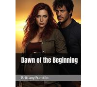Dawn of the Beginning (Ashes of the Night Trilogy)