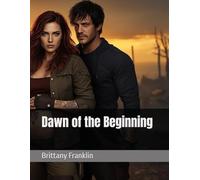 Dawn of the Beginning (Ashes of the Night Trilogy)