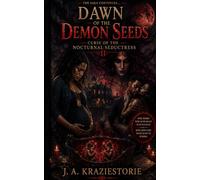 Dawn of the Demon Seeds: Curse of the Nocturnal Seductress II: 2 (Nocturnal Bliss Series)