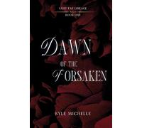 Dawn of the Forsaken: 1 (Lost Fae Lineage)