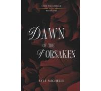 Dawn of the Forsaken (Lost Fae Lineage)