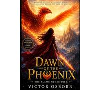 Dawn of the Phoenix: Only the Worthy Rise from the Ashes.