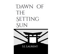 Dawn of the Setting Sun