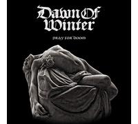 Dawn of winter - Pray for doom