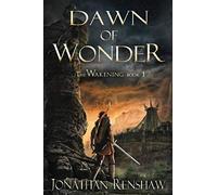 Dawn of Wonder (The Wakening)