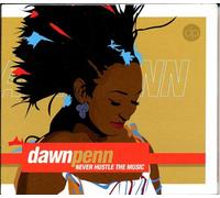 Dawn Penn - Never Hustle the Music