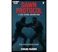 Dawn Protocol: A Joe Stark Adventure