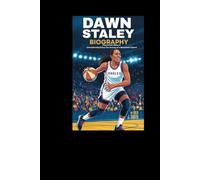 Dawn Staley biography: From Court Vision to Championship Glory: The Journey of a Basketball Legend