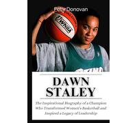 Dawn Staley: Uncommon Favor: The Inspirational Biography of a Champion Who Transformed Women’s Basketball and Inspired a Legacy of Leadership