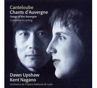 Dawn Upshaw, Kent Nagano y Orchestre de l'Opéra de Lyon – Canteloube: Chants d'Auvergne (Completo)